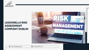 safety audits Dublin Legionella risk assessment company Dublin