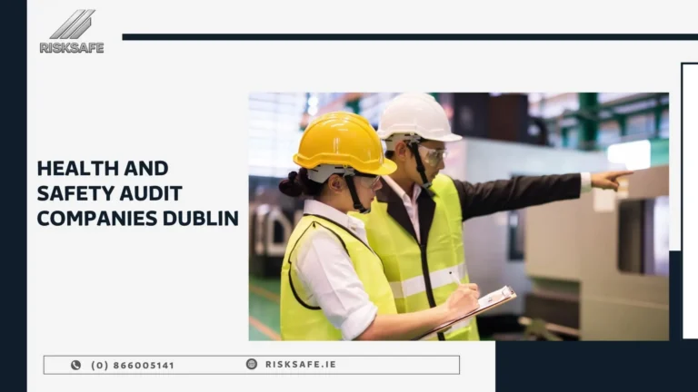 safety audits Dublin health and safety audit companies Dublin