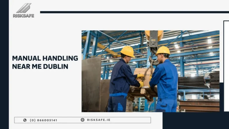 safety audits Dublin manual handling near me Dublin