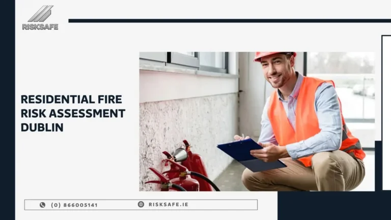 safety audits Dublin residential fire risk assessment Dublin