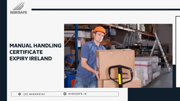 Manual Handling Certificate Expiry Ireland