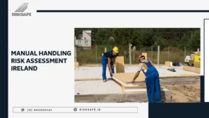 manual handling risk assessment Ireland