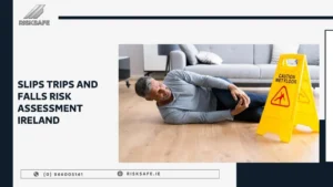 slips trips and falls risk assessment Ireland