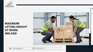 workplace accident reporting requirements Ireland maximum lifting weight at work Ireland